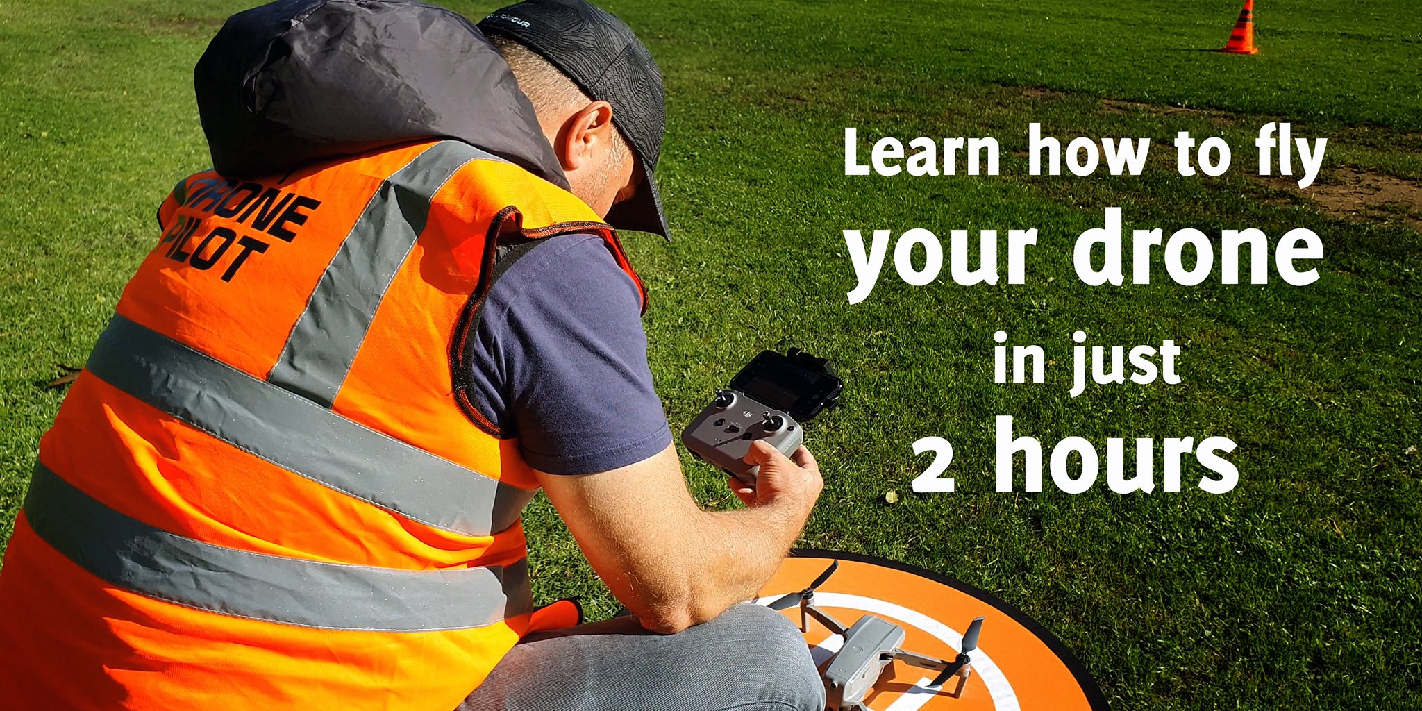 Learn how to fly your drone in just 2 hours